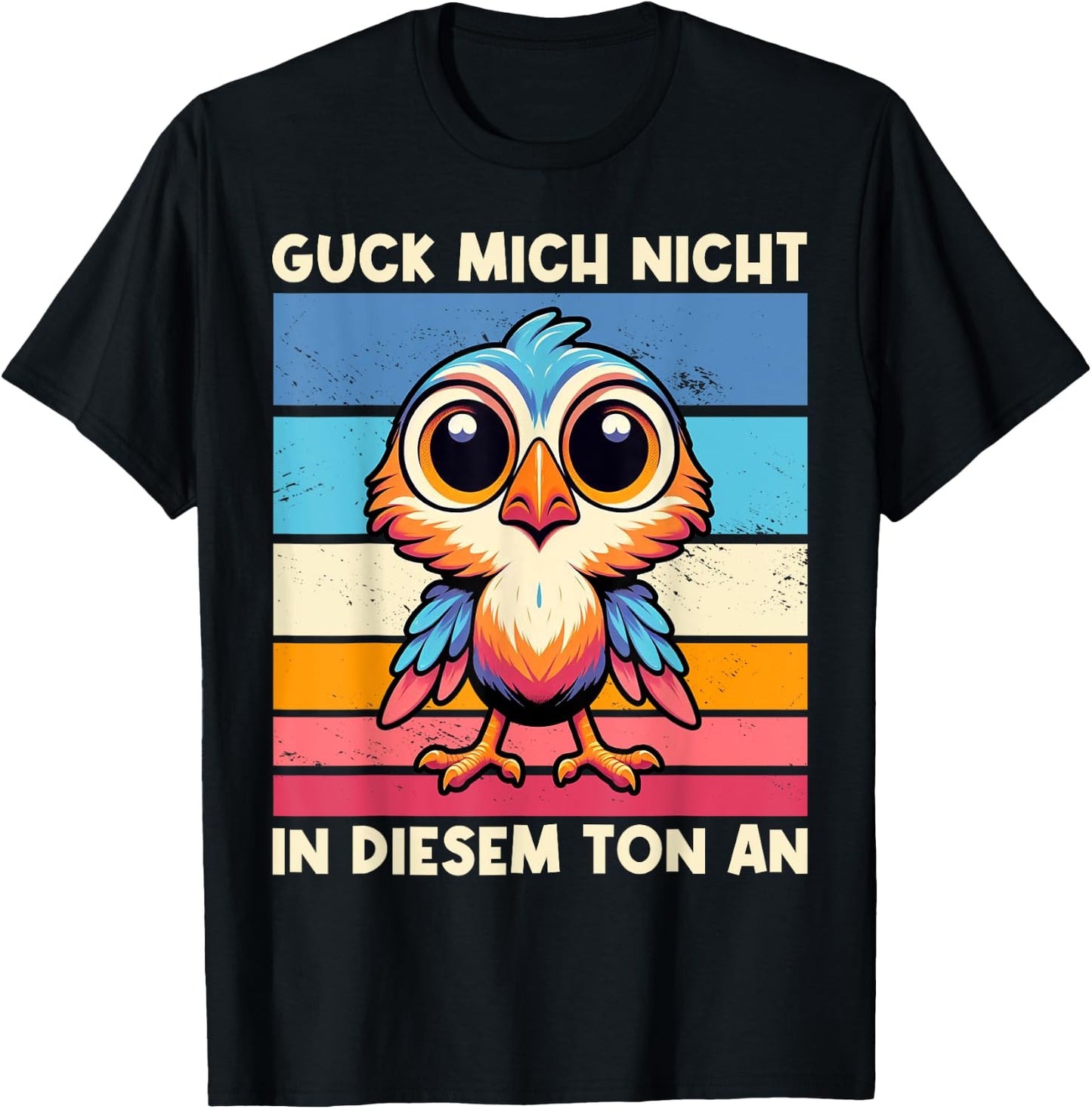 Guck Mich Nicht In Diesem Ton An Lustiger Vogel Spruch T-Shirt - T-Shirt | Black