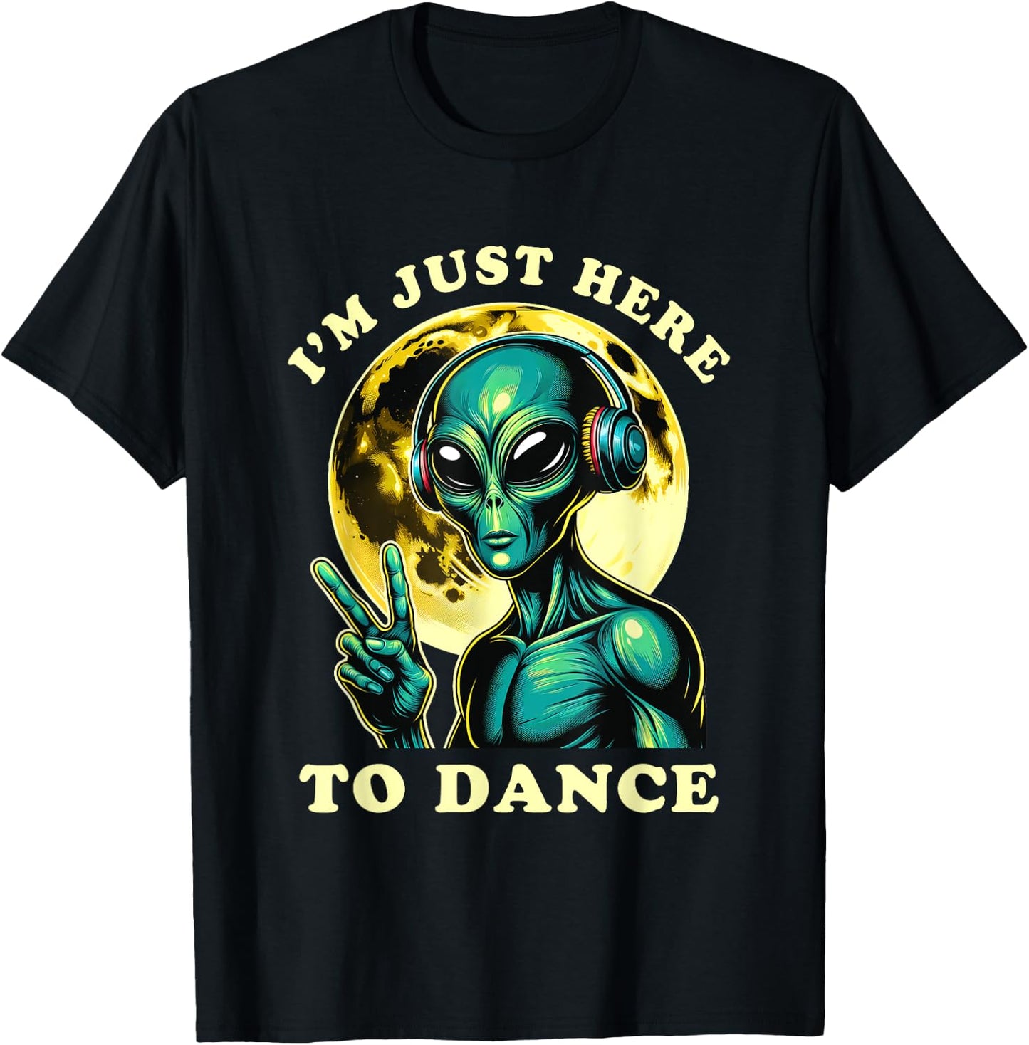 EDM Electronic Music Rave Alien House Techno Here to Dance T-Shirt - T-Shirt | Black