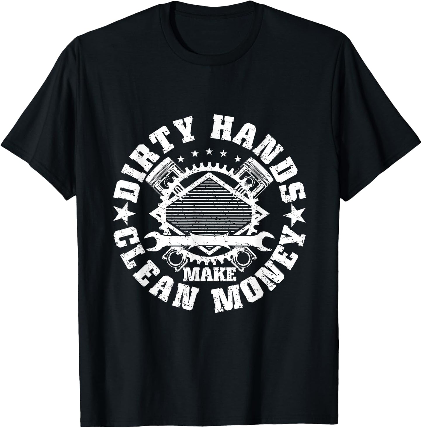 Dirty Hands Make Clean-Money Funny Mechanic Mechanist T-Shirt - T-Shirt | Black