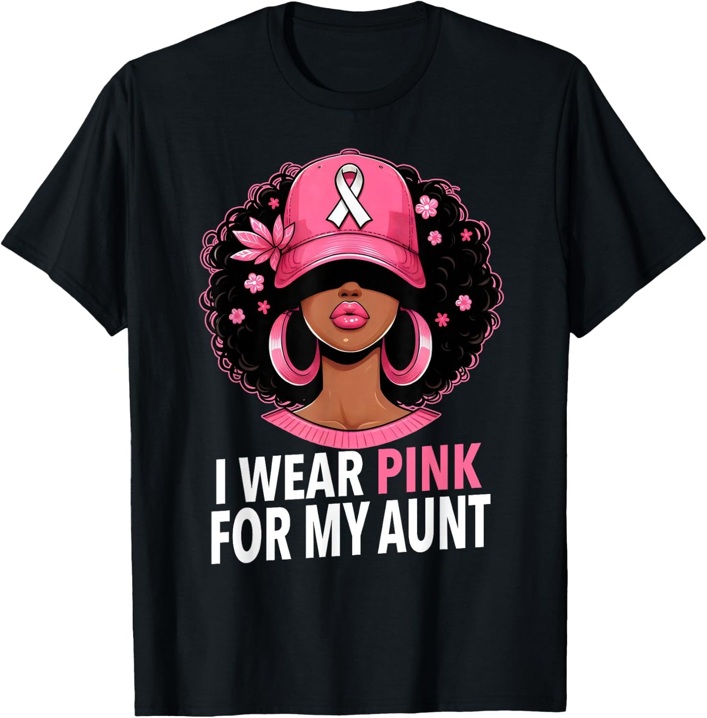 I wear Pink For My Aunt Black Woman Breast Cancer Awareness T-Shirt - T-Shirt | Black