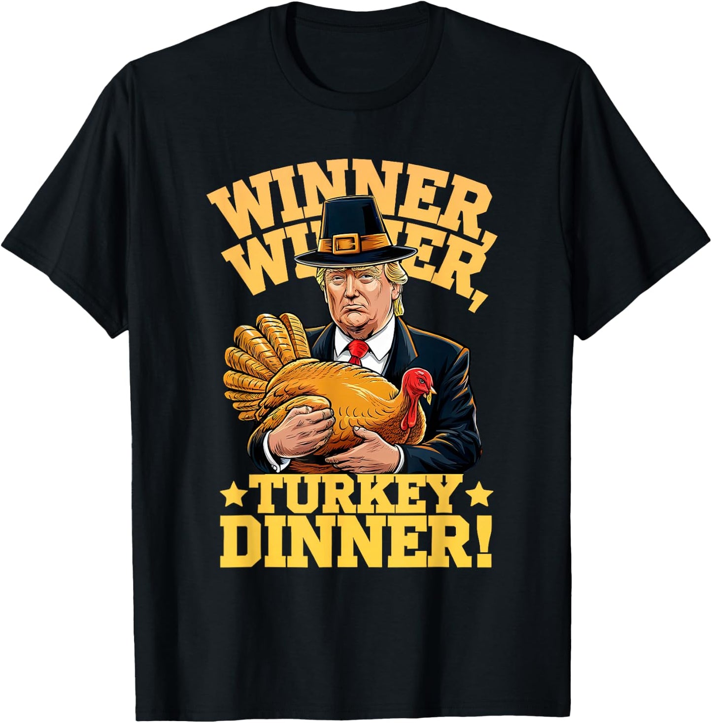 MEILAN -Adults Humor Funny Trump Winner Winner Turkey Dinner Thanksgiving - Black, Small, Short Sleeve T-Shirt - T-Shirt | Black