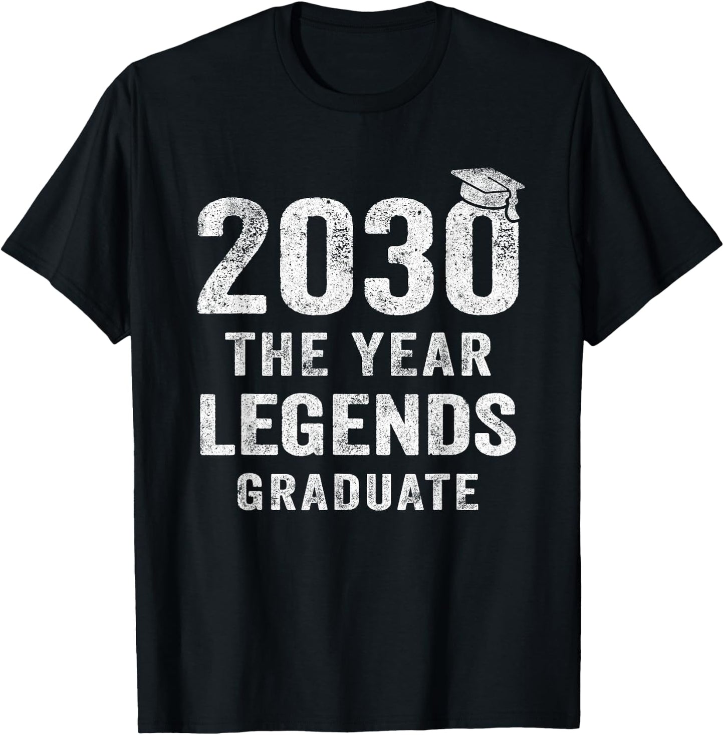 Senior 2030 The Year Legends Graduate Class of 2030 T-Shirt - T-Shirt | Black