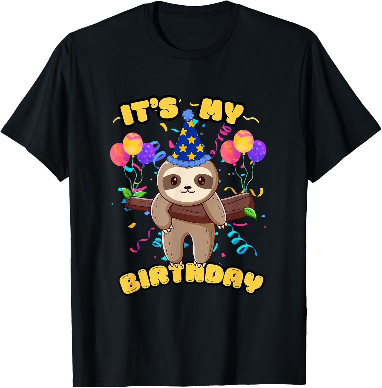 Sloth It's My Birthday T-Shirt - T-Shirt | Black