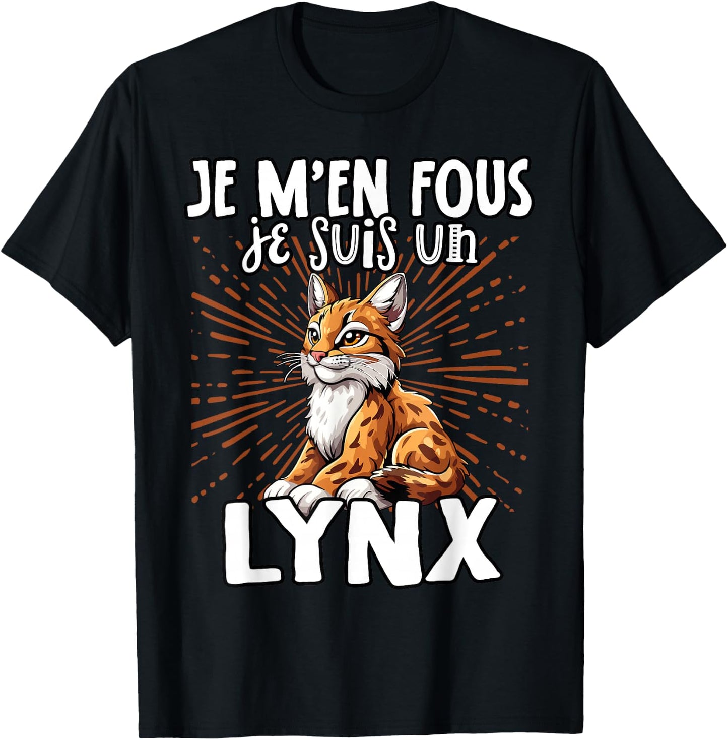 Je M'en Fous Je Suis Un Lynx - Sweet Lynx , Black, S T-Shirt - T-Shirt | Black