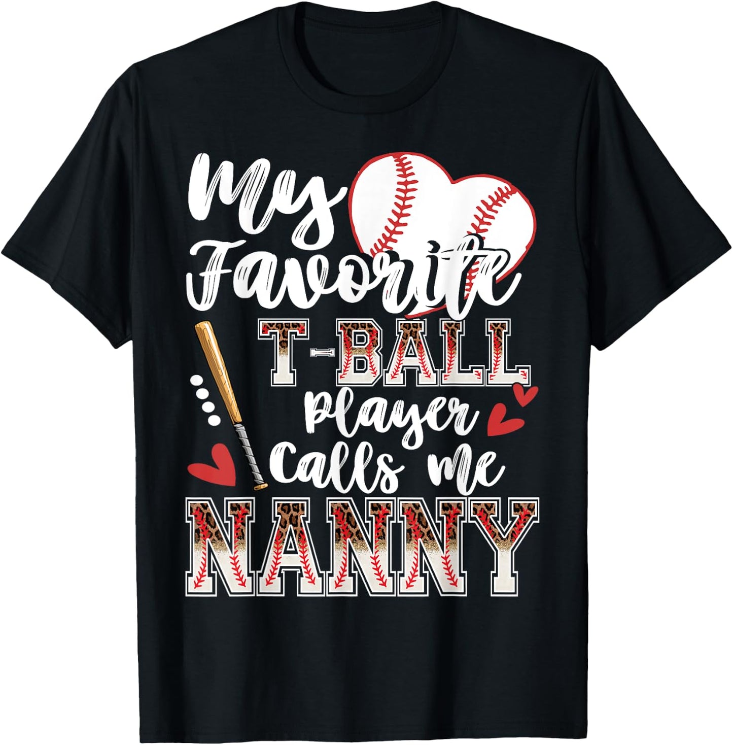 My Favorite T-Ball Player Calls Me Nanny Family Matching T-Shirt - T-Shirt | Black