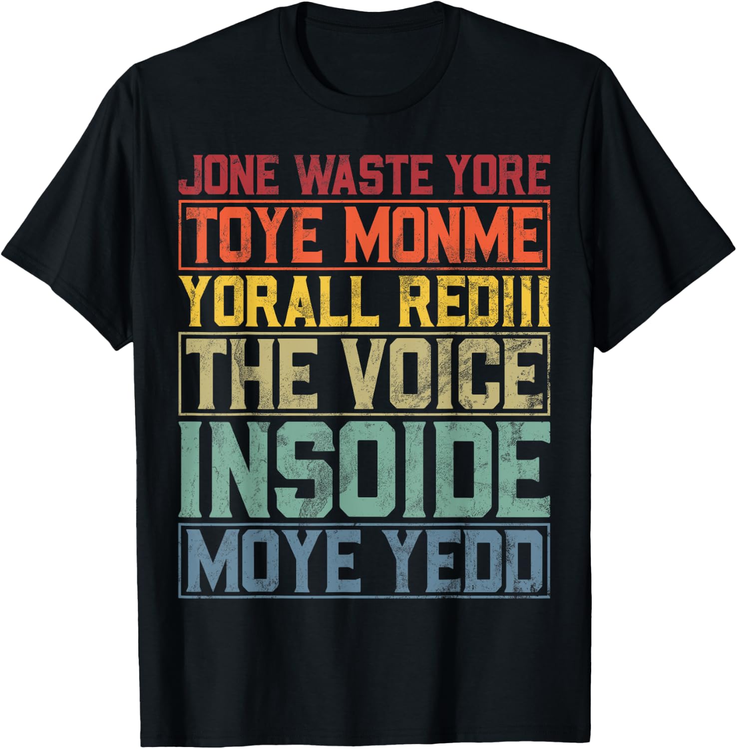 Jone Waste Yore Toye Monme Yorall Rediii Lustiger Witz Humor T-Shirt - T-Shirt | Black