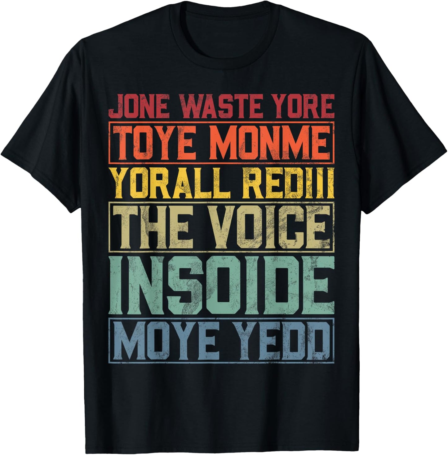 Jone Waste Yore Toye Monme Yorall Rediii Humour Funny , Black, S T-Shirt - T-Shirt | Black