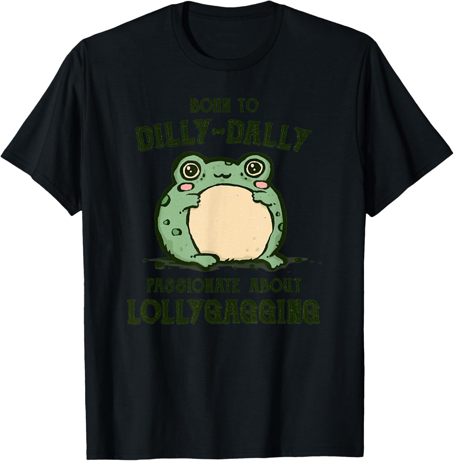Vintage Born To Dilly Dally Funny Retro Meme Frog T-Shirt - T-Shirt | Black