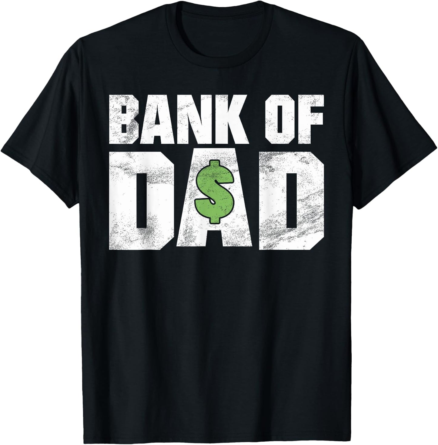Bank of Dad T-Shirt - T-Shirt | Black