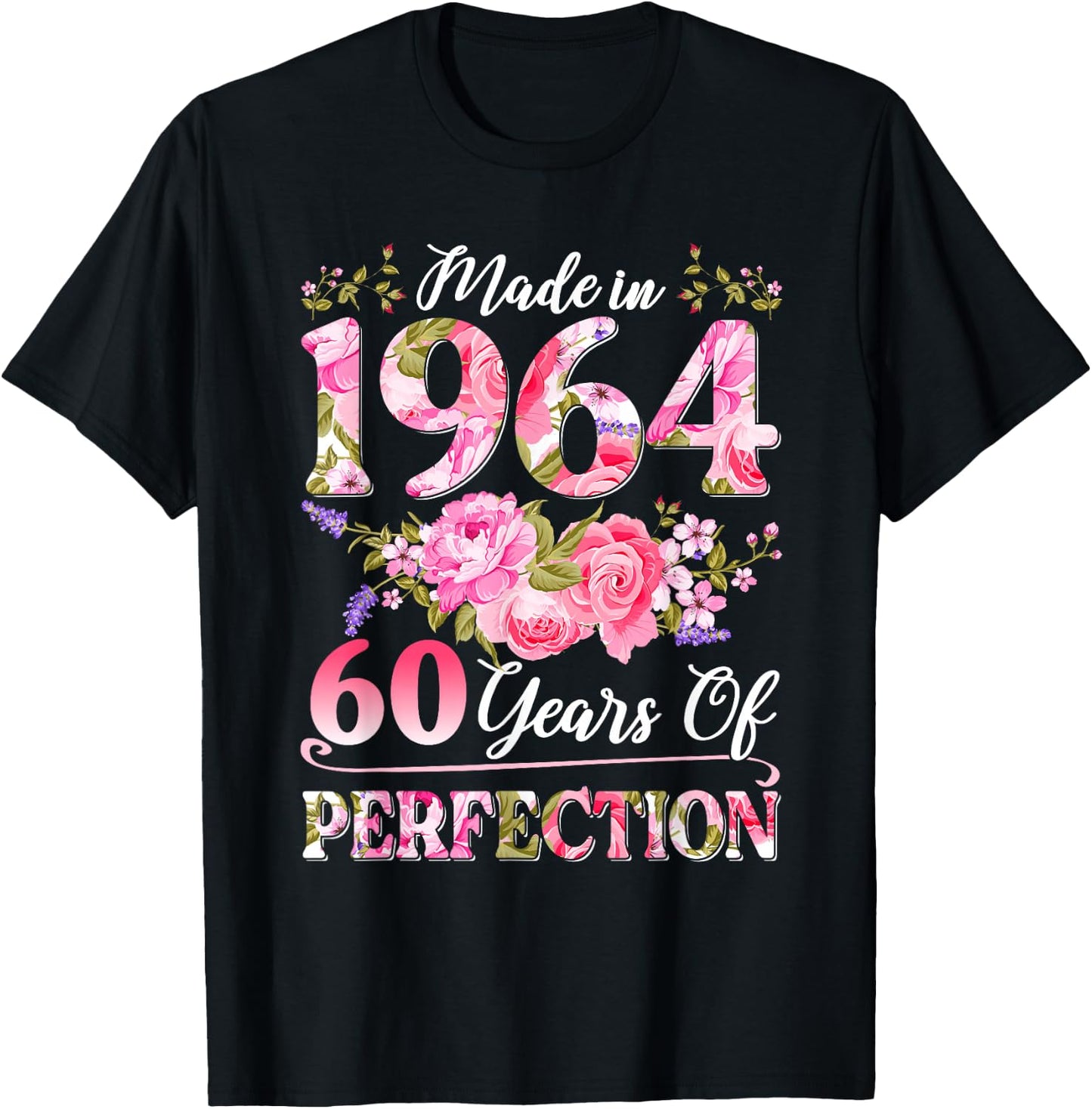 60 Year Old Made in 1964 Birthday Floral 60th Birthday Women T-Shirt - T-Shirt | Black