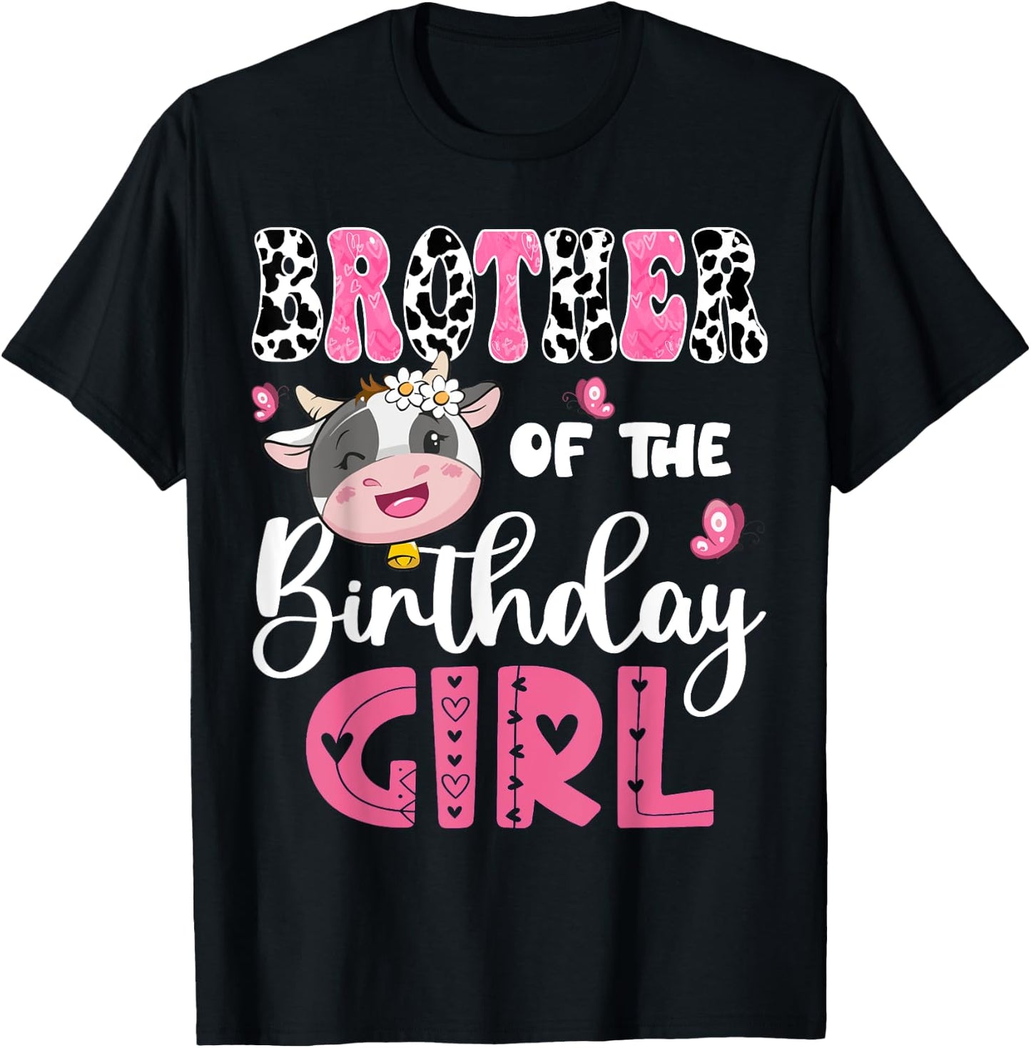 Brother Of The Birthday Girl Farm Cow 1St Birthday Party T-Shirt - T-Shirt | Black