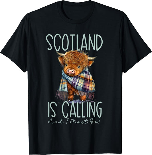 Scotland Calls and I Must Go! Highland Cow , black T-Shirt - T-Shirt | Black