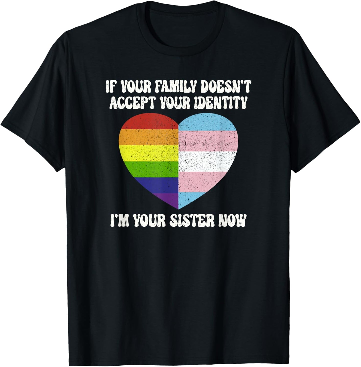 I'm Your Sister Now LGBTQ Pride Month Rainbow T-Shirt - T-Shirt | Black