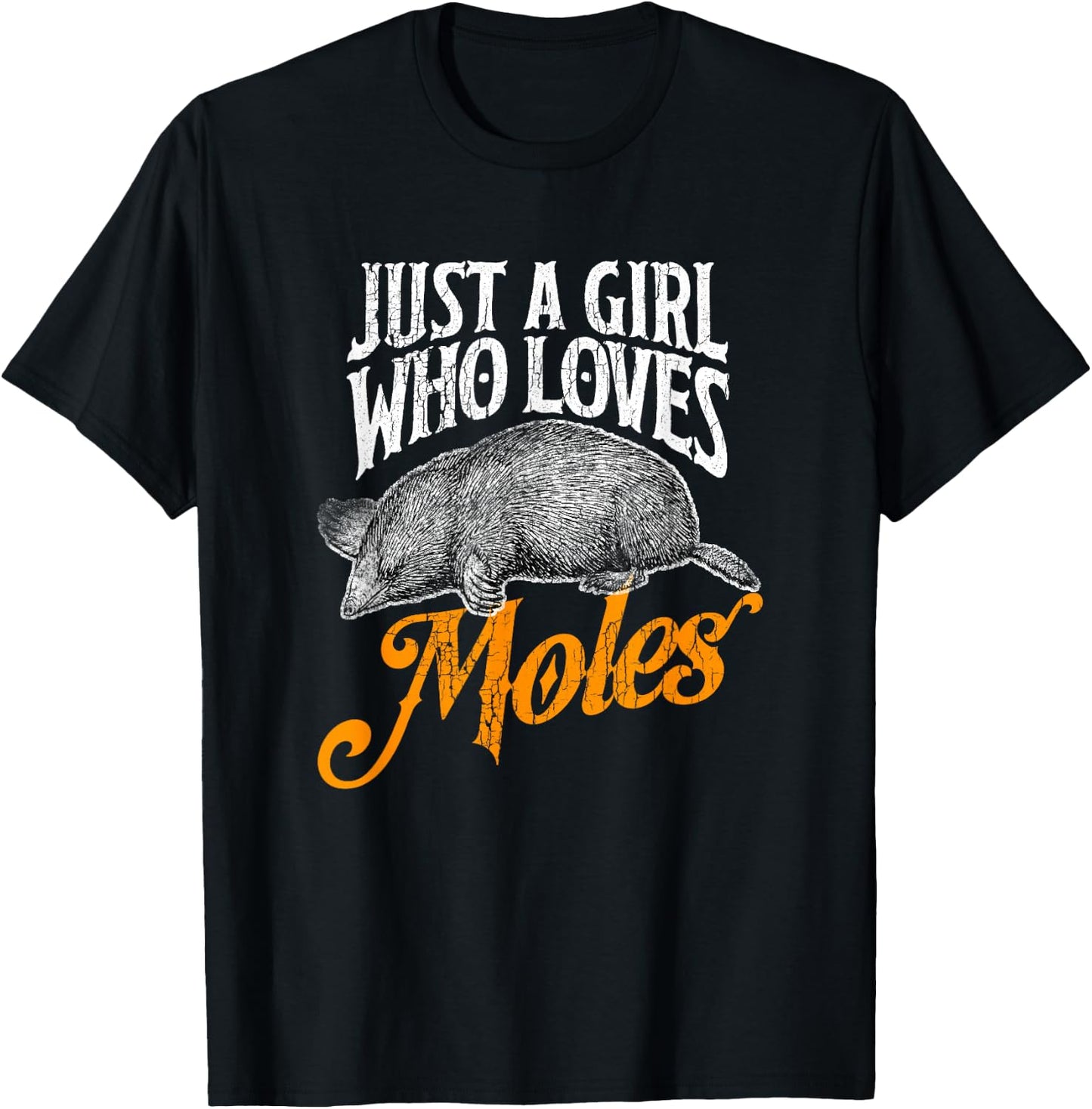 Girl Who Loves Moles Shirt Wildlife Love Mole Costume T-Shirt - T-Shirt | Black