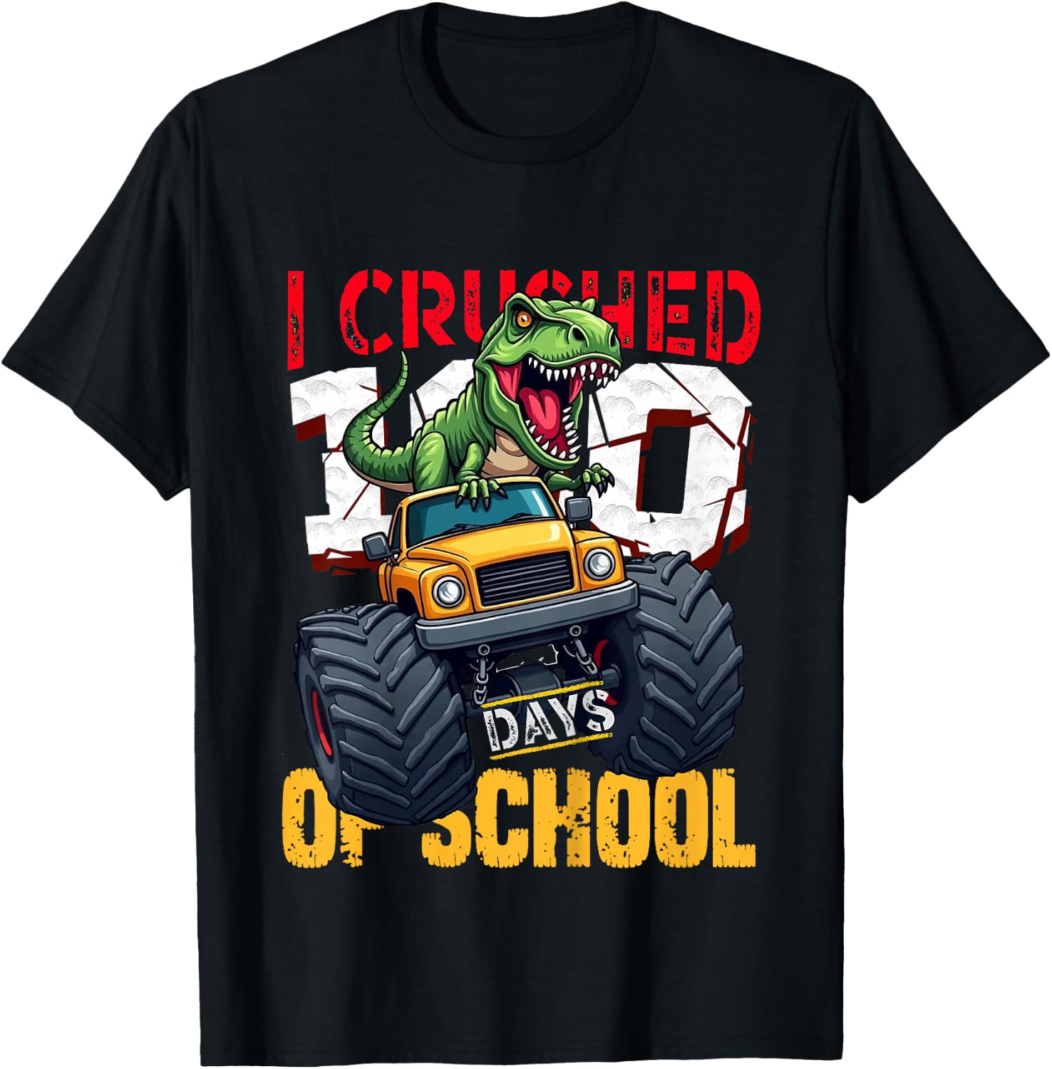 I Crushed 100 Days of School Dinosaur Monster Truck T-Shirt - T-Shirt | Black