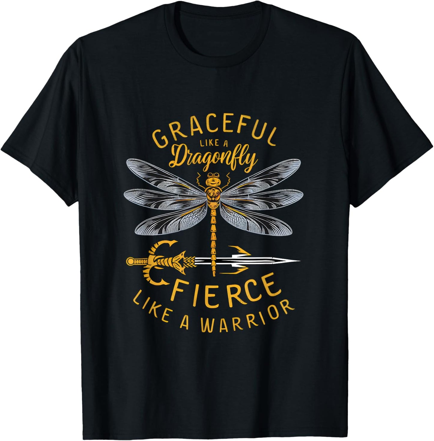 Graceful Dragonfly Fierce Like A Warrior Fantasy T-Shirt - T-Shirt | Black