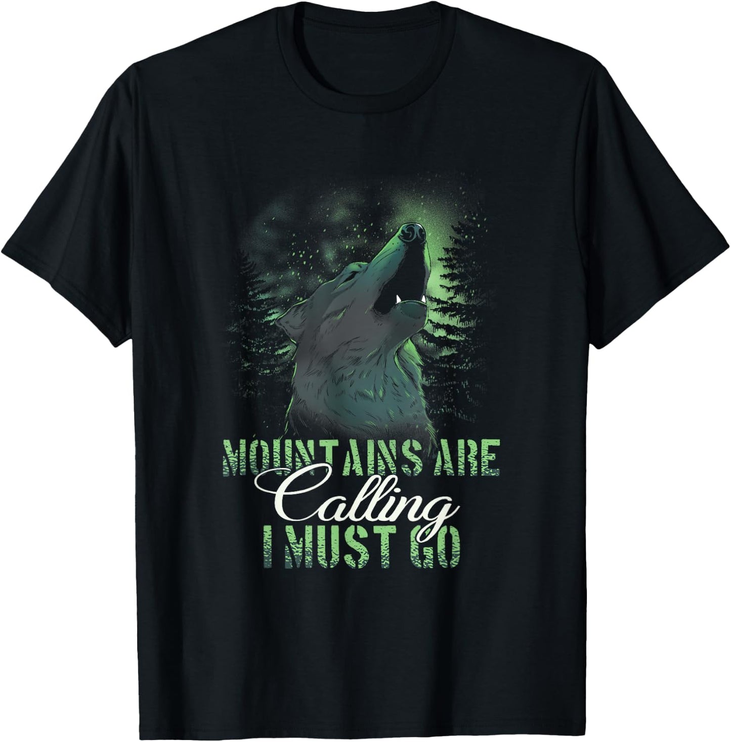The Mountains are calling and I must Go T-Shirt - T-Shirt | Black