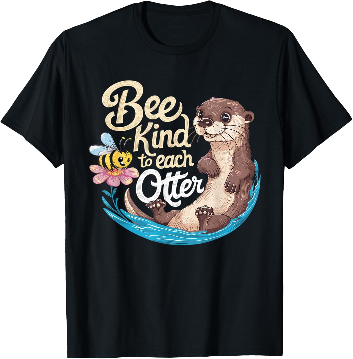 Cute Bee And Otter Be Kind Pun T-Shirt - T-Shirt | Black