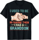 i Used to be in Charge Then i had a Grandson Funny Grandpa T-Shirt - T-Shirt | Black