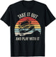 Catch Some Rays Vintage Retro Take It Out And Play With It Funny 4X4 Black -Adults T-Shirt - T-Shirt | Black