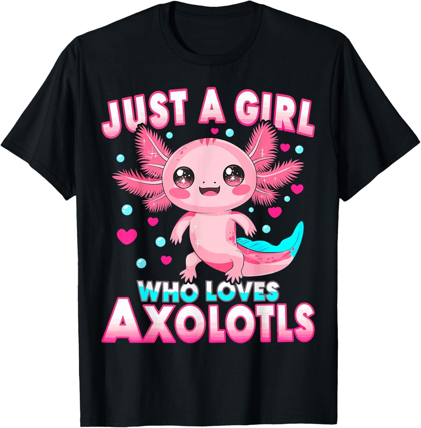 Axolotl Kawaii Kids Just A Girl Who Loves Axolotls T-Shirt - T-Shirt | Black