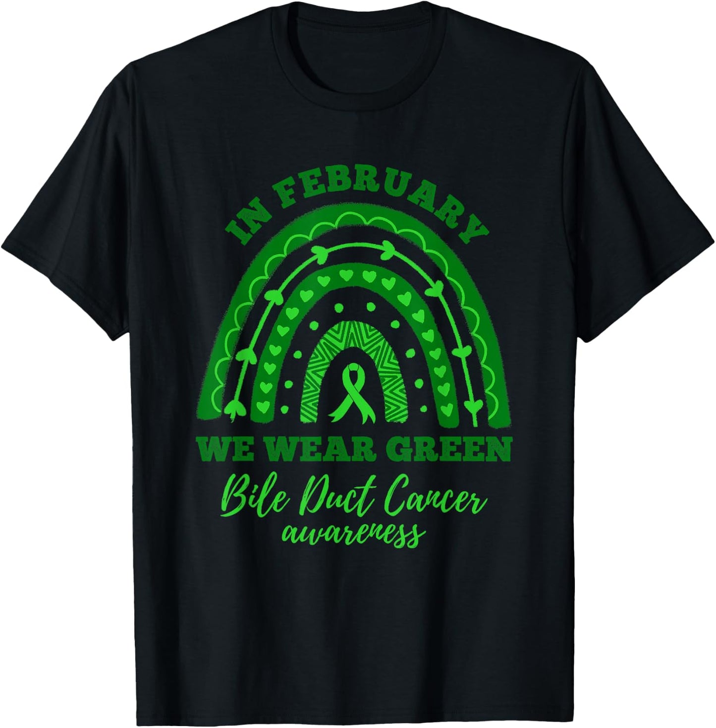 In February We Wear Green Rainbow Bile Duct Cancer Awareness T-Shirt - T-Shirt | Black