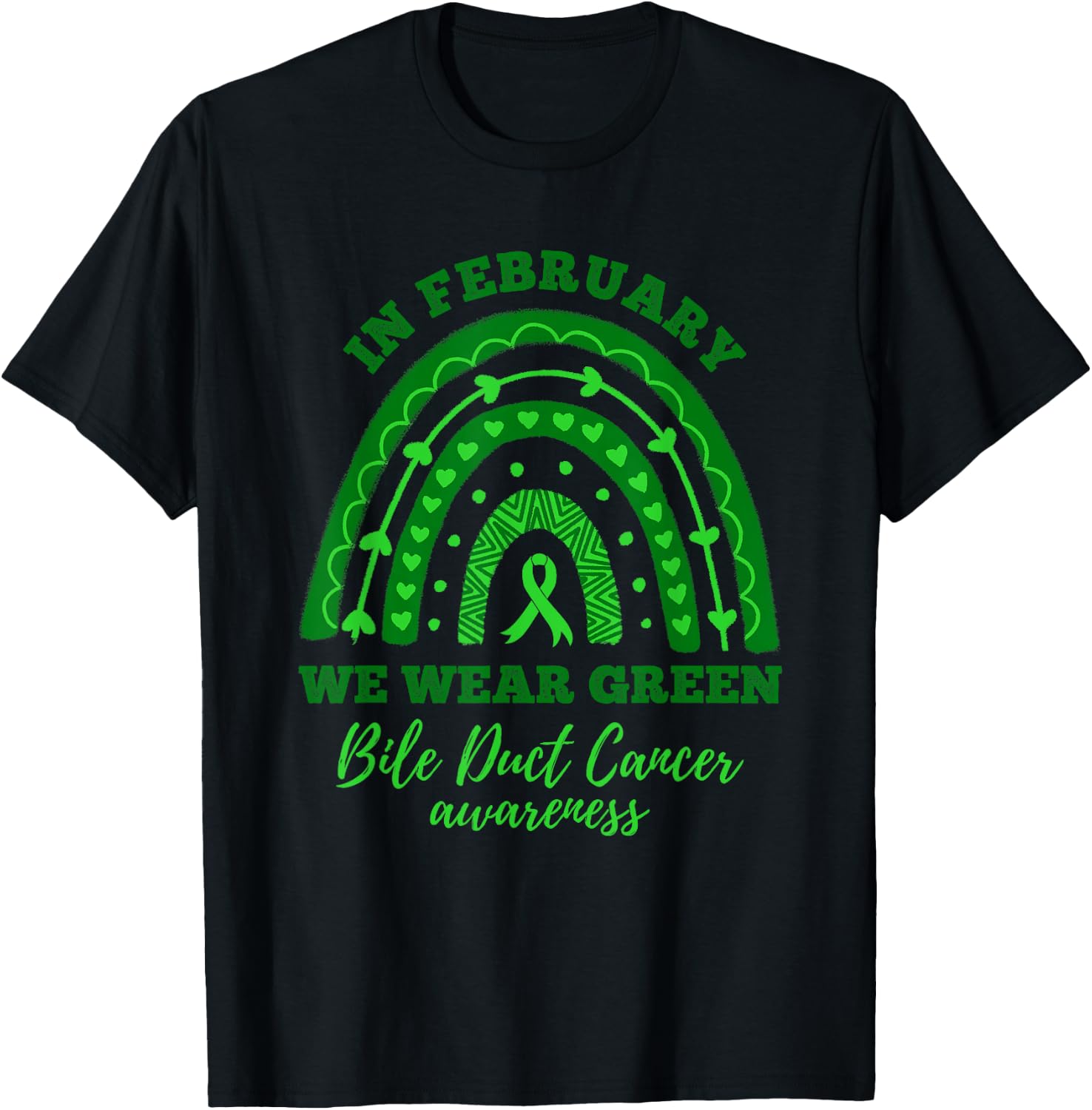 In February We Wear Green Rainbow Bile Duct Cancer Awareness T-Shirt - T-Shirt | Black