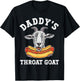 Daddy's Throat Goat Funny Inappropriate Adult Humor Meme T-Shirt - T-Shirt | Black