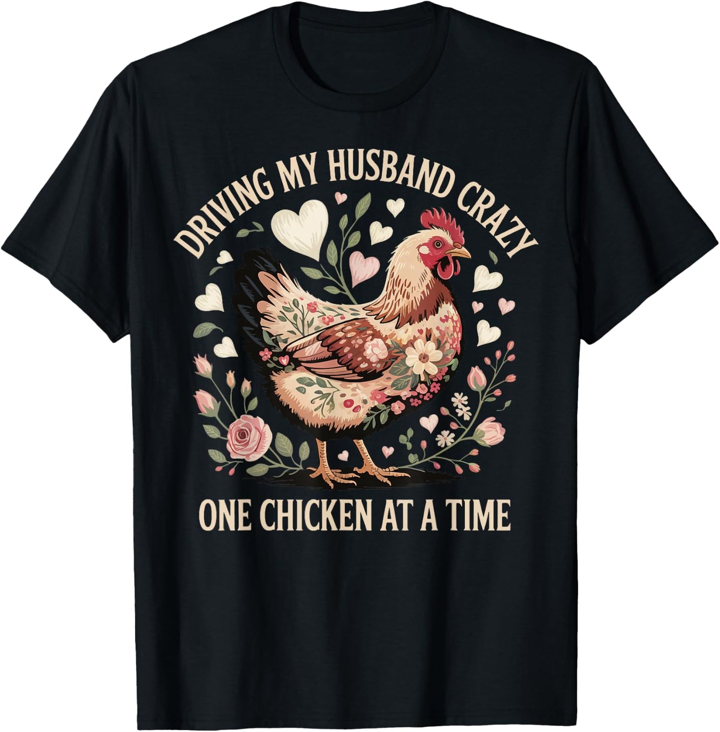 Driving My Husband Crazy One Chicken At A Time T-Shirt - T-Shirt | Black