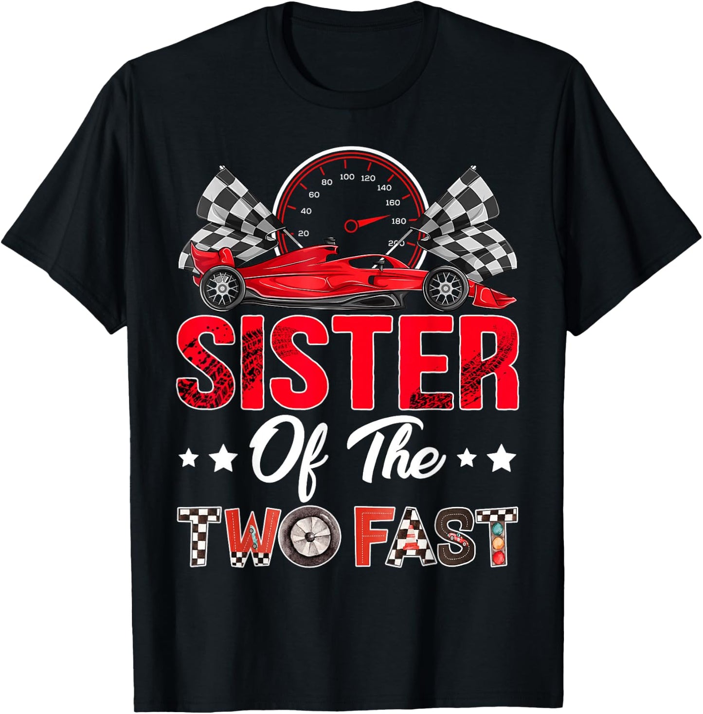 Sister of The Two Fast 2nd Birthday Boy Racing Car Family T-Shirt - T-Shirt | Black