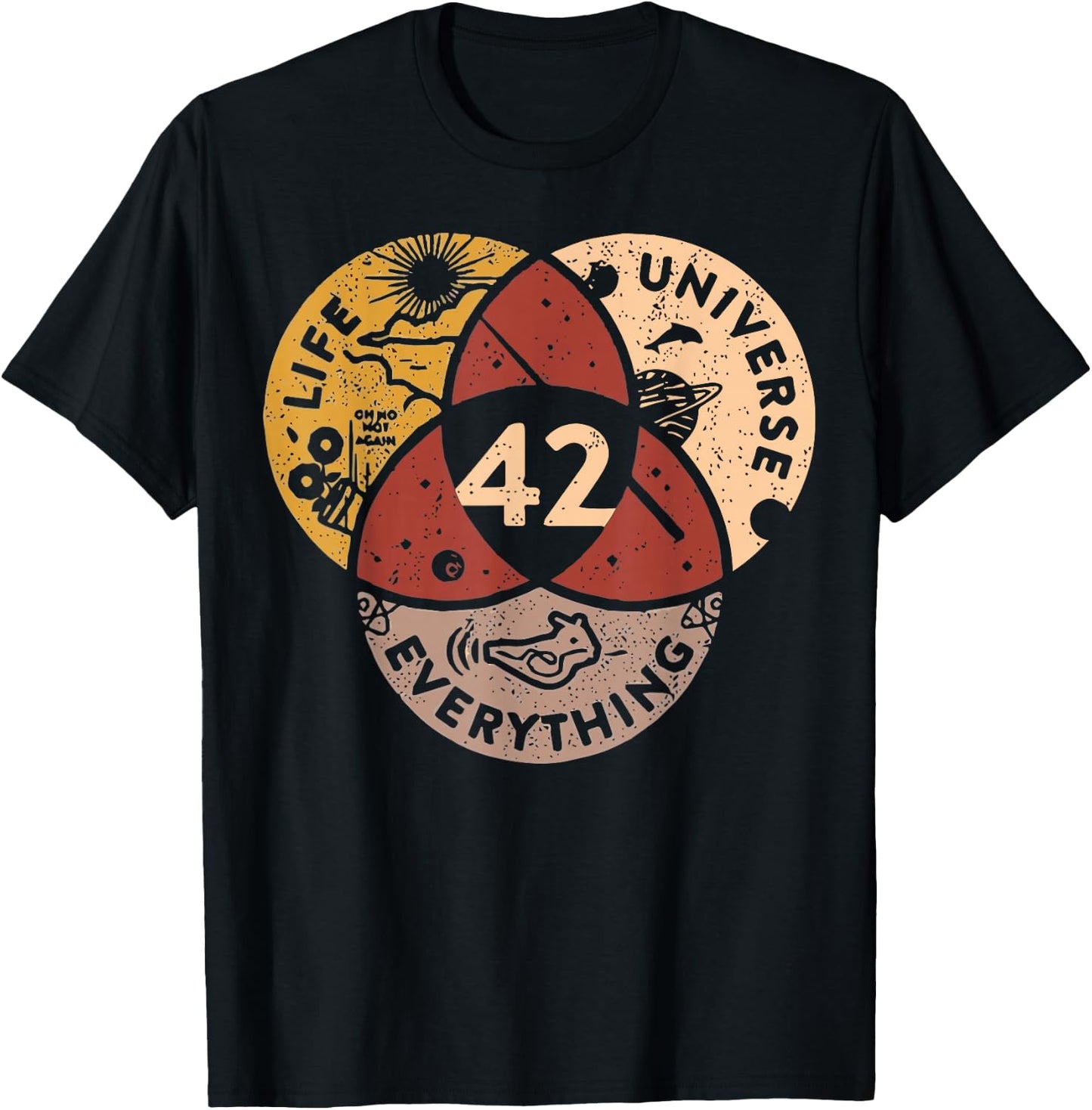 Life Universe Everything 42 Antwort auf das Leben T-Shirt - T-Shirt | Black