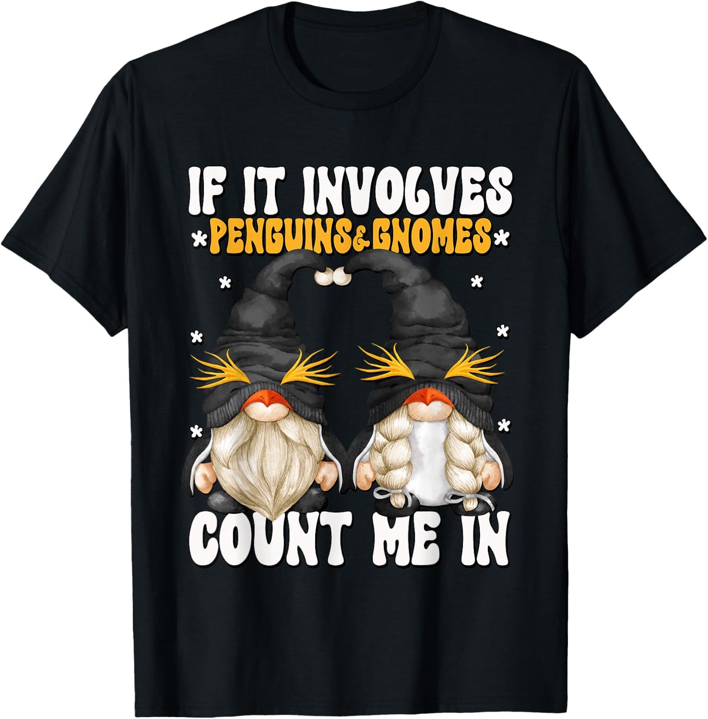 Funny Penguin Lover Gnome Graphic With Sayings T-Shirt - T-Shirt | Black