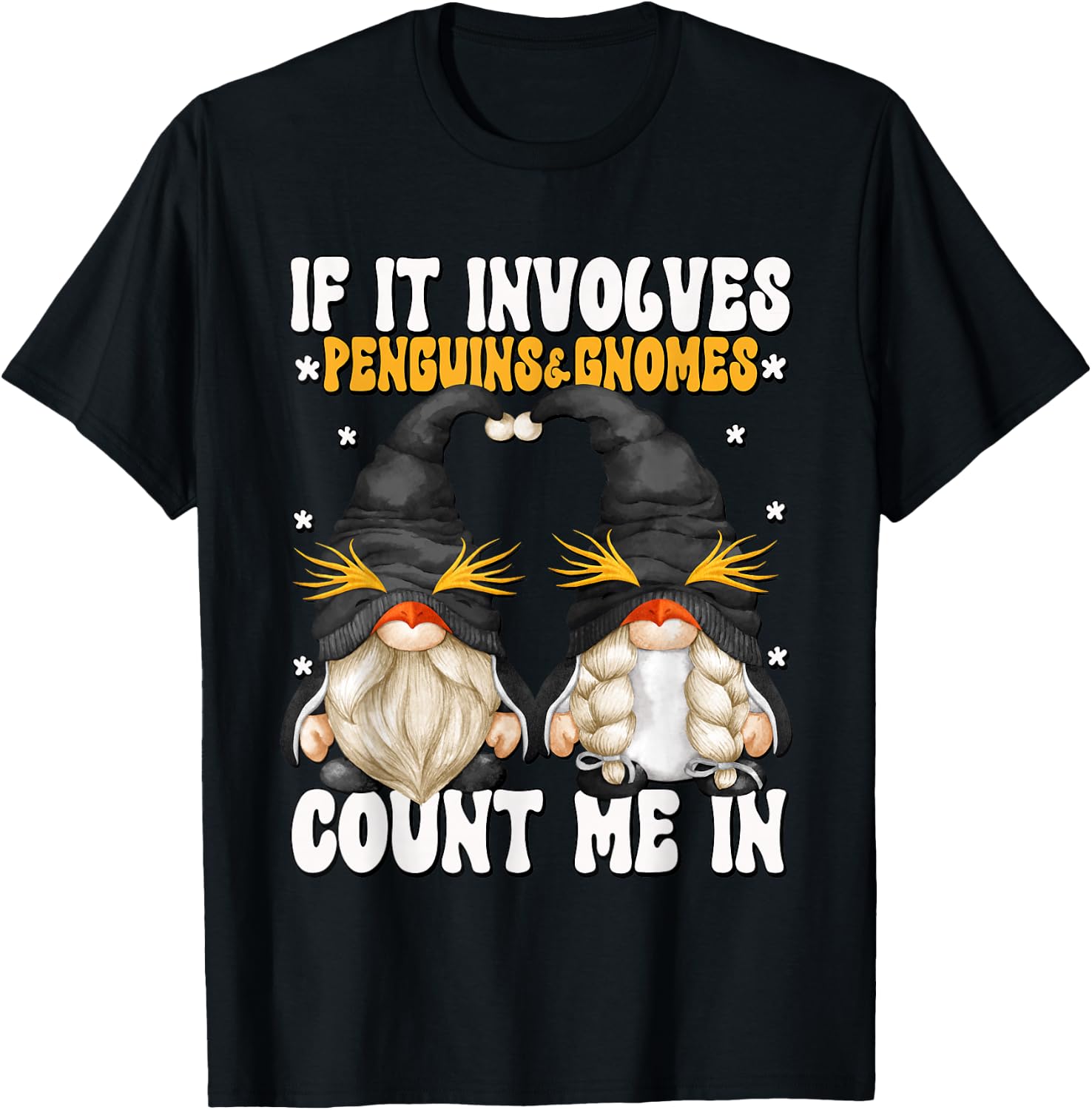 Funny Penguin Lover Gnome Graphic With Sayings T-Shirt - T-Shirt | Black