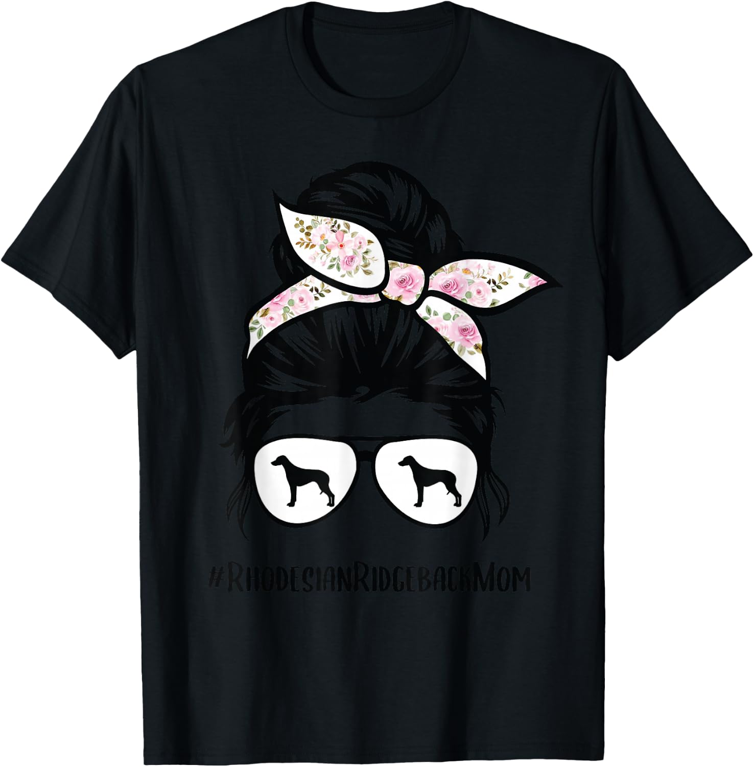 Rhodesian Ridgeback Mom Dog Messy Bun Hair Glasses , gray, s T-Shirt - T-Shirt | Black