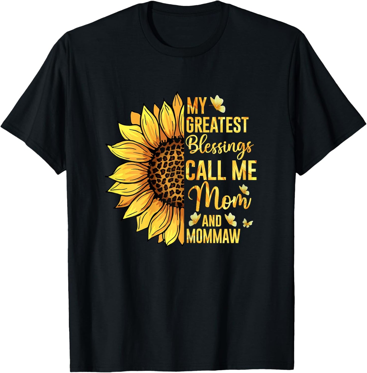My Greatest Blessings Call Me Mom And Mommaw Mothers Day T-Shirt - T-Shirt | Black