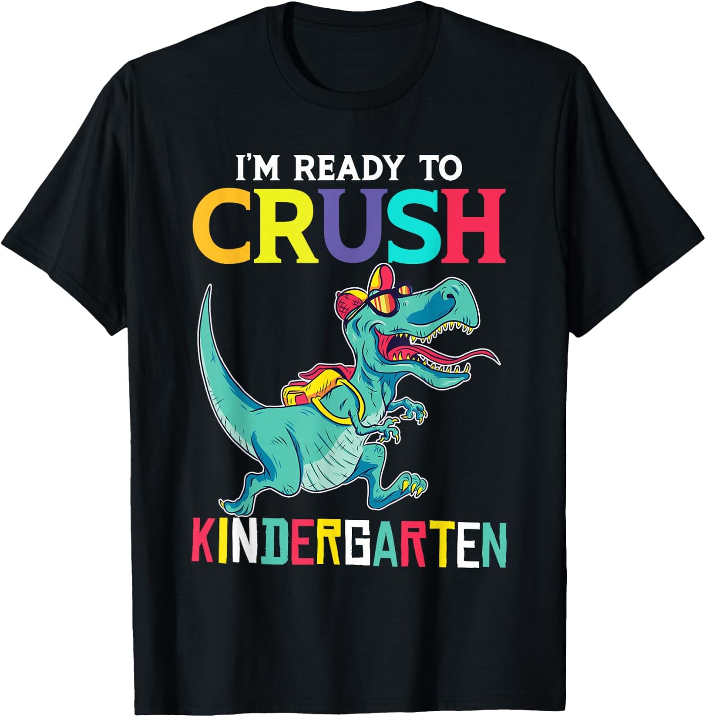 I'm Ready To Crush Kindergarten T-Rex T-Shirt - T-Shirt | Black
