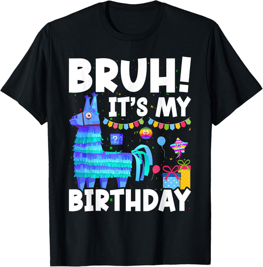 Bruh Its My Birthday Llama Pinata Family Party Boys Girls T-Shirt - T-Shirt | Black