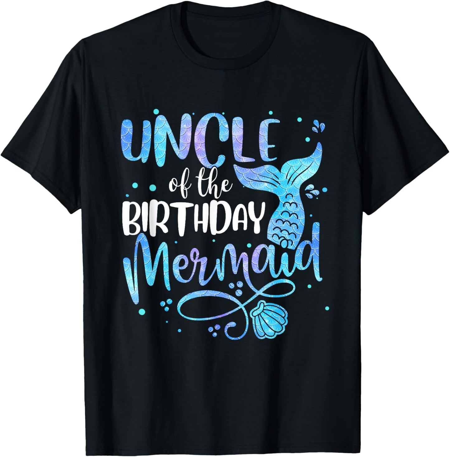 Uncle Of The Birthday Mermaid Family Matching Party Squad T-Shirt - T-Shirt | Black