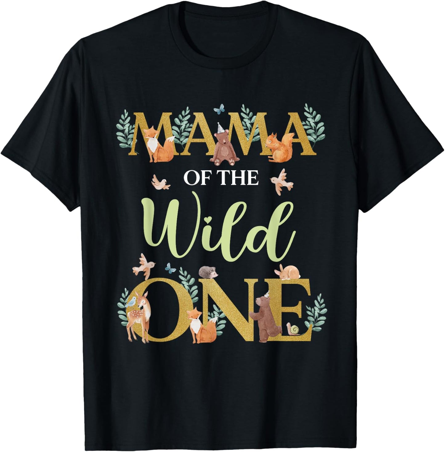Mama of The Wild One Birthday 1st Woodland Forest Animals T-Shirt - T-Shirt | Black