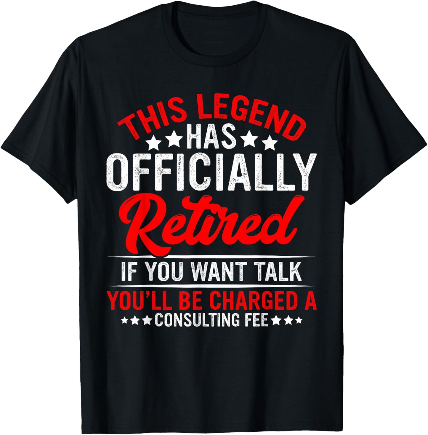 The Legend Has Officially Retired Funny Retired Retirement T-Shirt - T-Shirt | Black