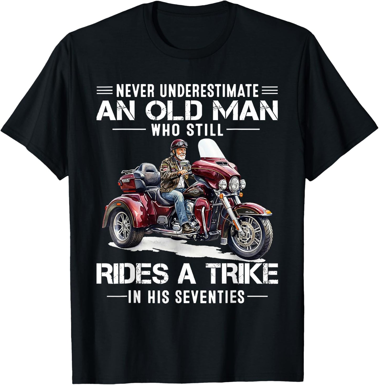 Never Underestimate Old Man Who Still Rides A Trike 70s T-Shirt - T-Shirt | Black
