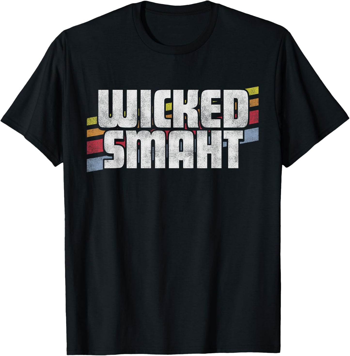 Wicked Smaht Funny Sayings Sarcastic Humor Joke Boston Gift T-Shirt - T-Shirt | Black