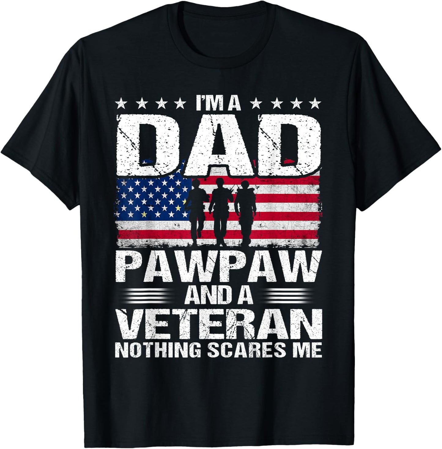 I Am A Dad A Pawpaw And A Veteran T Shirt Fathers Day T-Shirt - T-Shirt | Black