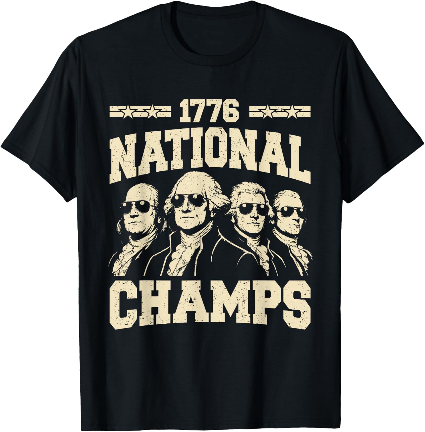 1776 National Champs Funny Patriotic America Founding Father T-Shirt - T-Shirt | Black