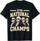 1776 National Champs Funny Patriotic America Founding Father T-Shirt - T-Shirt | Black