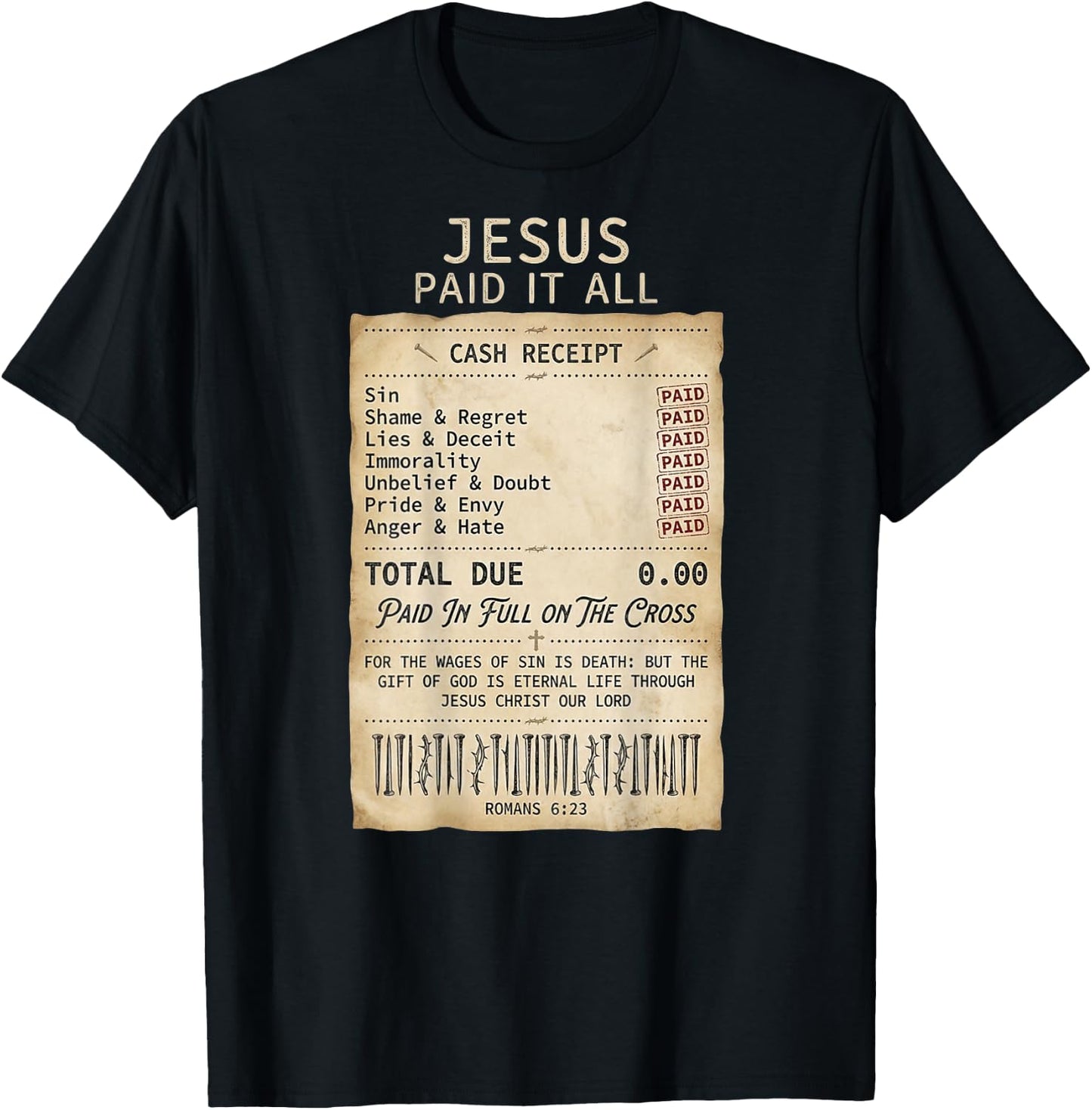 Jesus Paid It All Receipt Religious Christian Retro on Back T-Shirt - T-Shirt | Black
