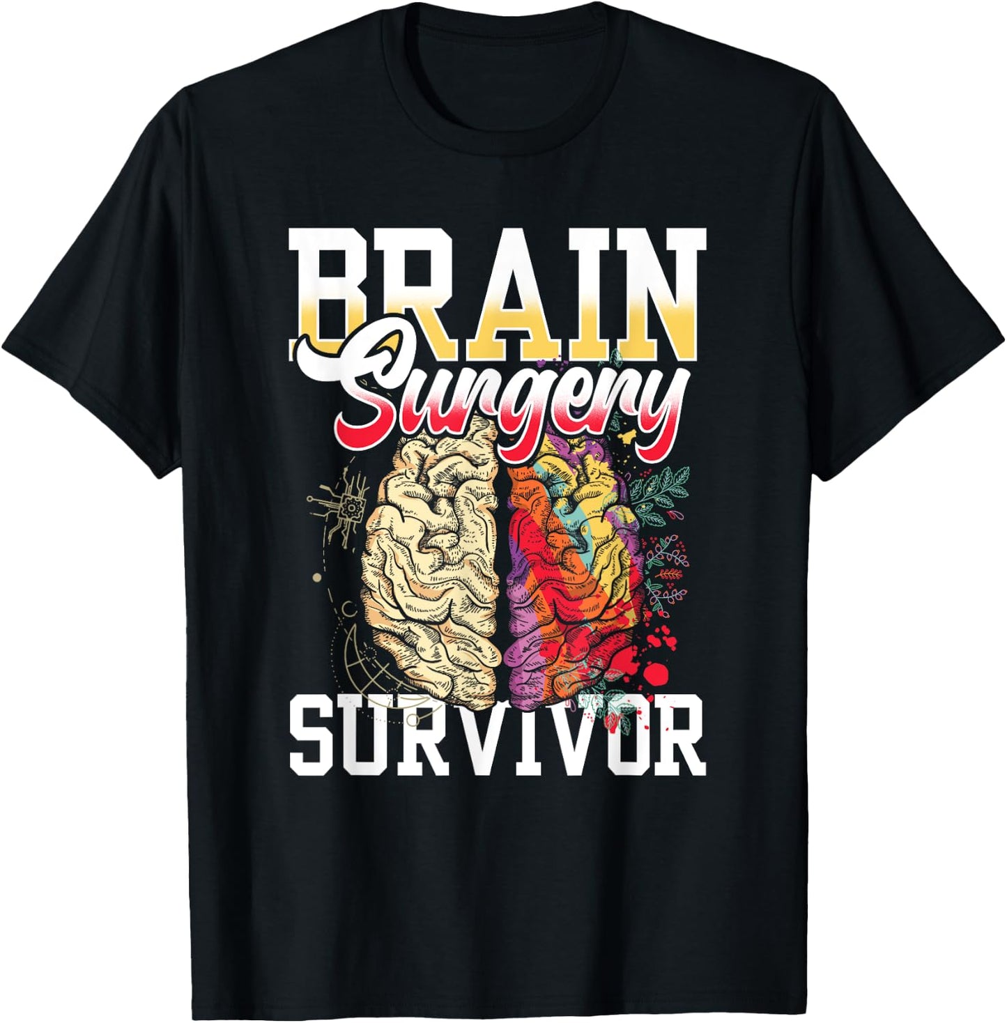 Brain Surgery Survivor Patient Tumor Aneurysm T-Shirt - T-Shirt | Black
