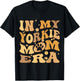 In My Yorkie Mom Era Groovy Yorkshire Terrier Dog Owner T-Shirt - T-Shirt | Black