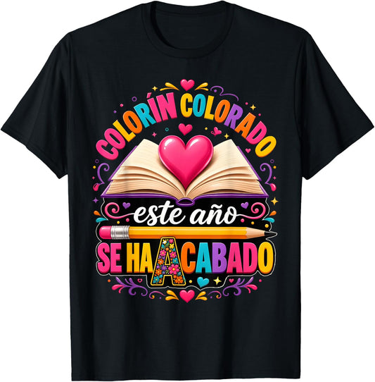 Colorin Colorado PNG, Este Año Se Ha Acabado Teacher Design T-Shirt - T-Shirt | Black