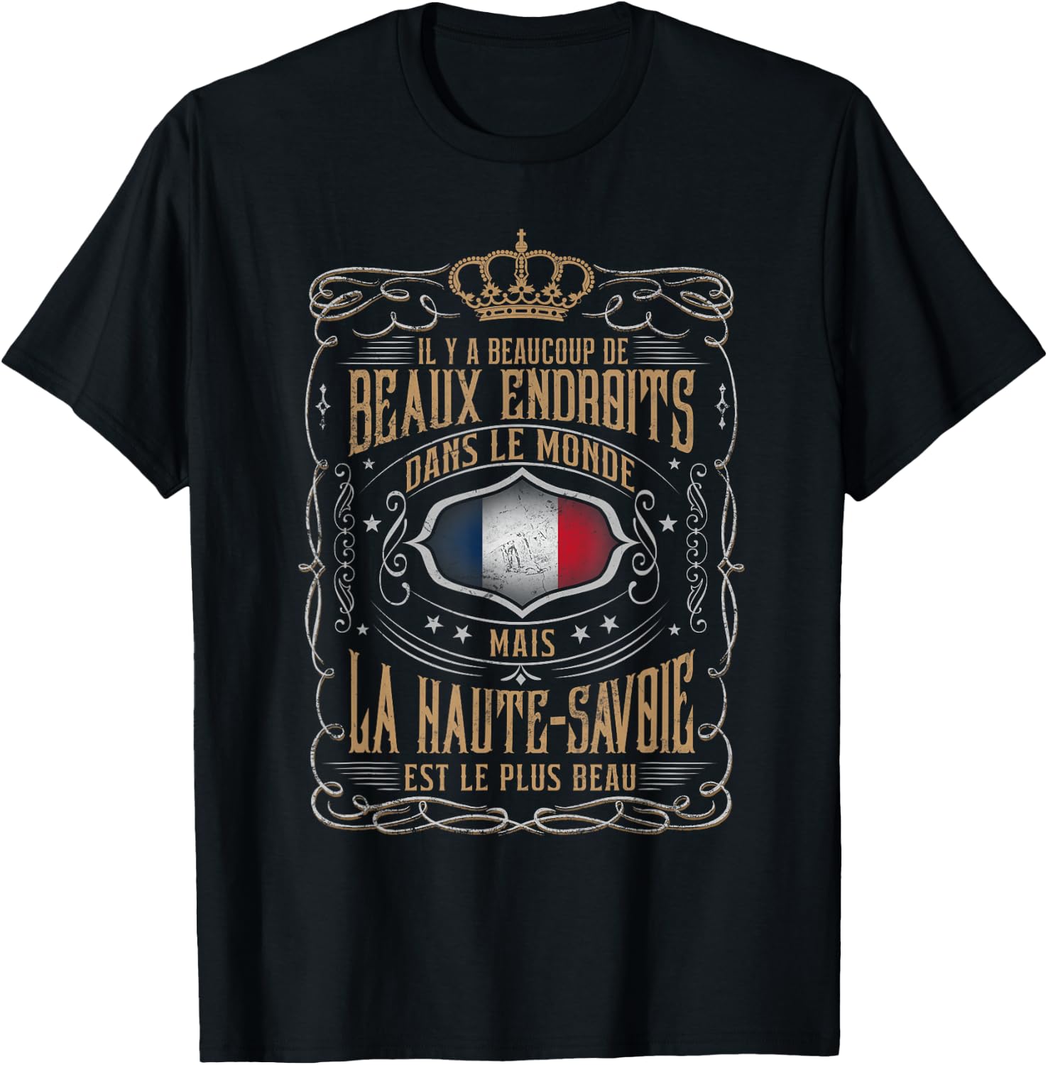 Haute-Savoie is the most beautiful place I know T-Shirt - T-Shirt | Black